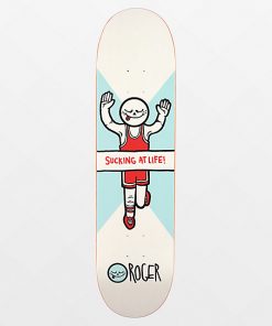 Roger Sucking At Life 8.0" Skateboard Deck